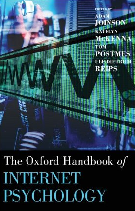 The Oxford handbook of Internet Psychology